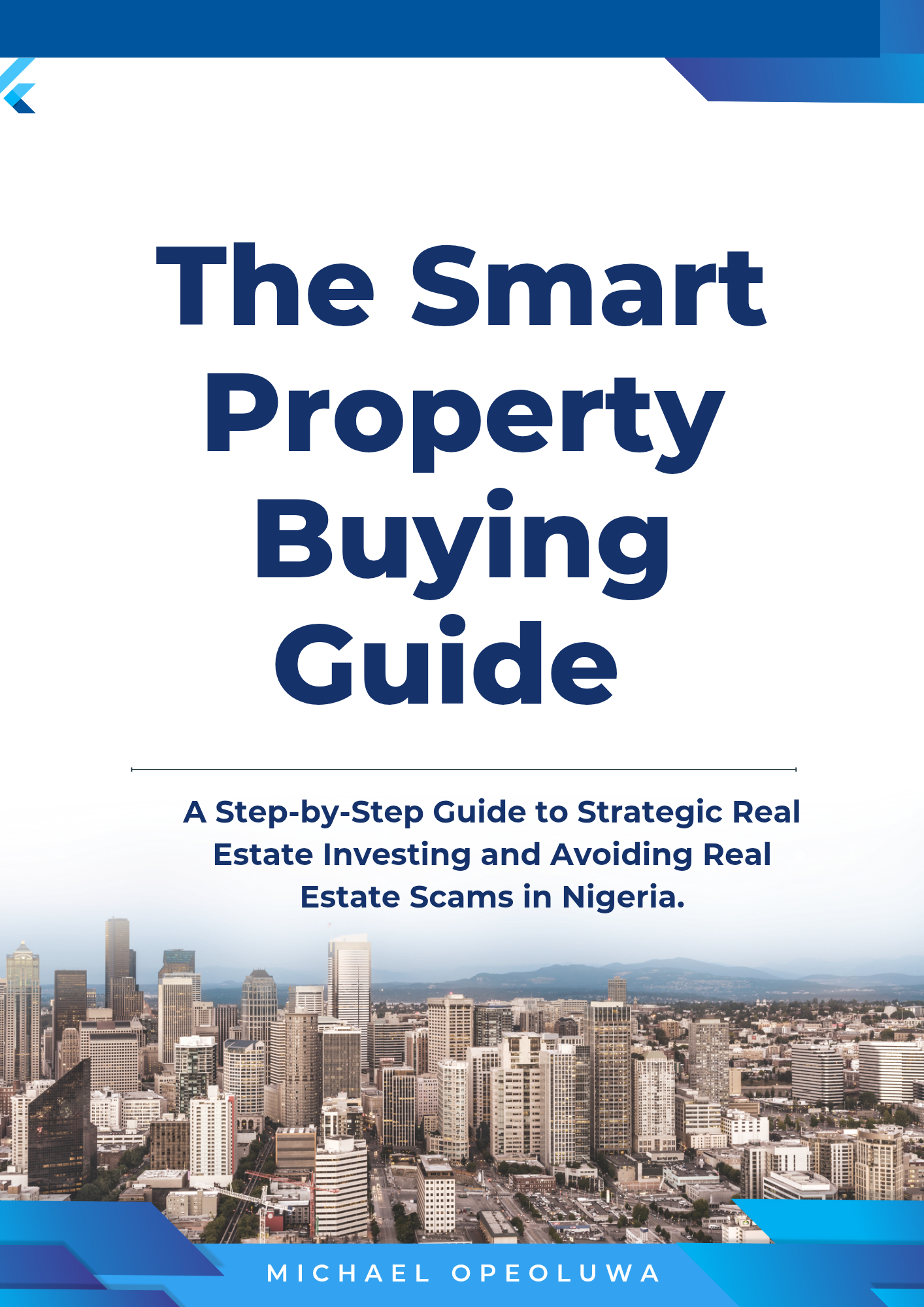The Smart Property Buying Guide by Michael Opeoluwa